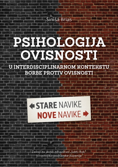 16. Tjedan psihologije u Hrvatskoj Uloga psihologa u interdisciplinarnoj borbi protiv ovisnosti i skrbi o mentalnom zdravlju