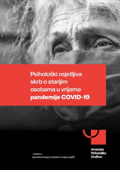 Psiholo&scaron;ki osjetljiva skrb o starijim osobama u vrijeme pandemije COVID-19 - pozivamo vas na promociju priručnika