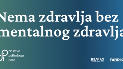 Dru&scaron;tvo psihologa Istre - Nema zdravlja bez mentalnog zdravlja - najava kampanje
